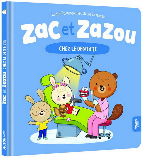 ZAC ET ZAZOU CHEZ LE DENTISTE