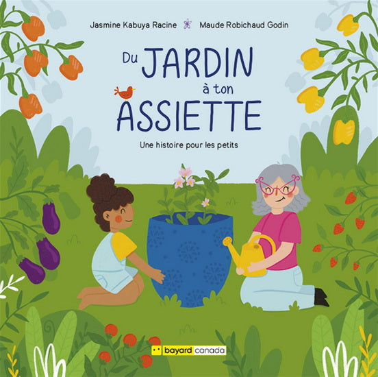 DU JARDIN A TON ASSIETTE