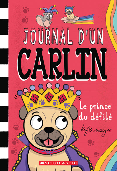 JOURNAL D'UN CARLIN T1 LE PRINCE DU DEFILE