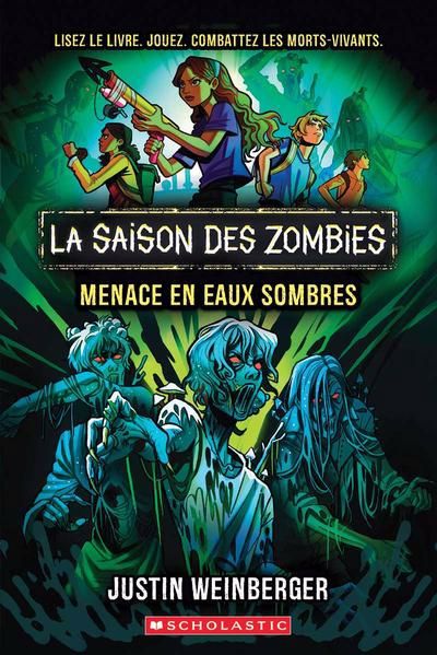 SAISON DES ZOMBIES T2- MENACE EN EAUX SOMBRES