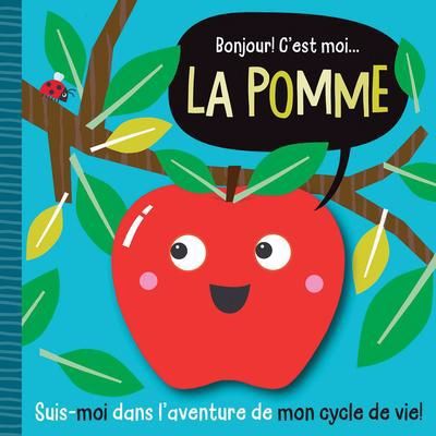 BONJOUR ! C'EST MOI LA POMME