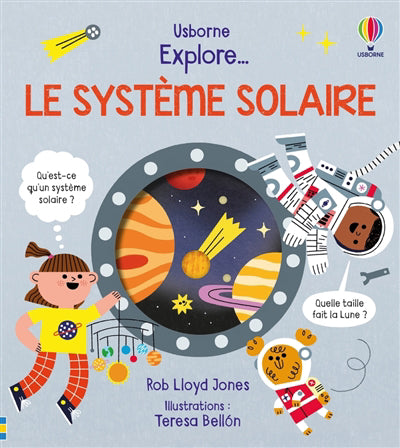 EXPLORE... LE SYSTÈME SOLAIRE (DES 5 ANS)