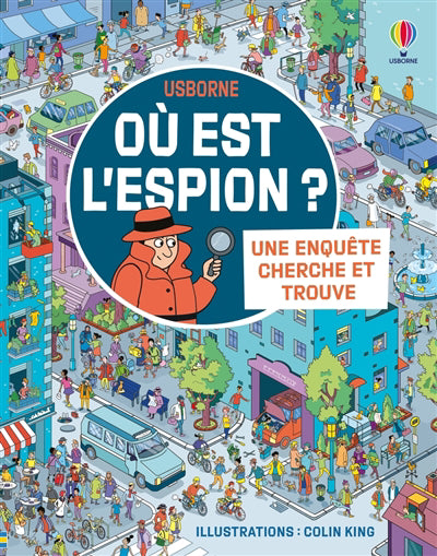 OU EST L'ESPION ? UNE ENQUETE CHERCHE ET TROUVE