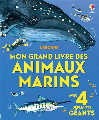 MON GRAND LIVRE DES ANIMAUX MARINS - DES 4 ANS