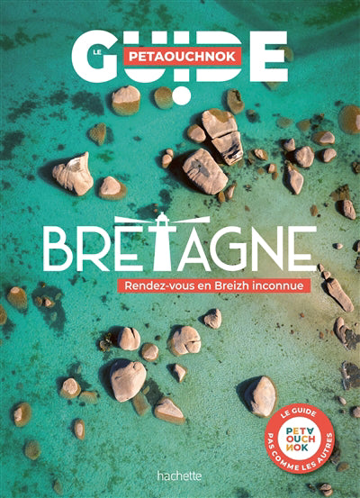 BRETAGNE -GUIDE PETAOUCHNOK