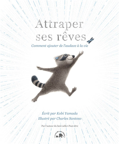 ATTRAPER SES REVES