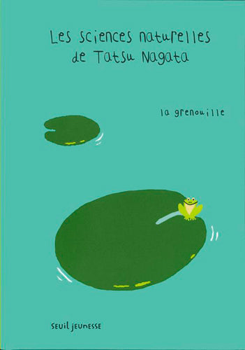 GRENOUILLE - SCIENCES NATURELLES DE TATSU NAGATA