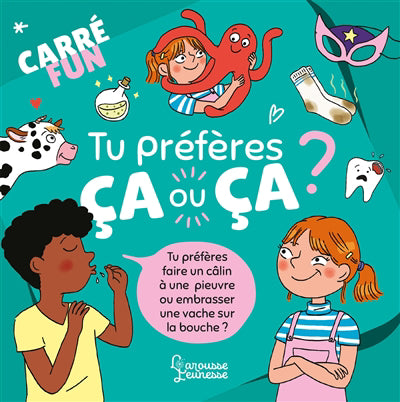 CARRE FUN -TU PREFERES CA OU CA ?