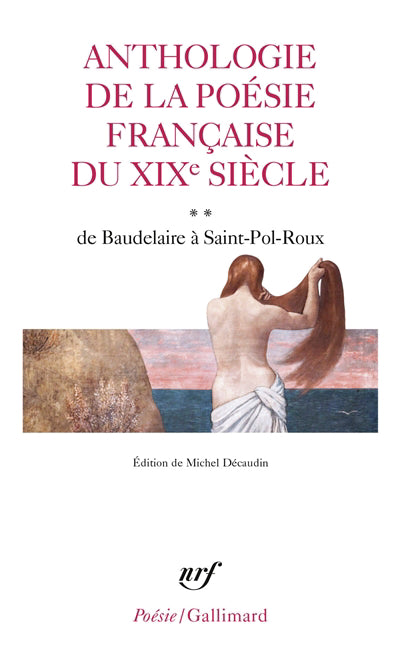 ANTHOLOGIE DE LA POÉSIE FRANÇAISE DU 19È SIÈCLE T2