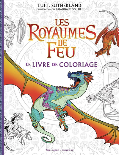 ROYAUMES DE FEU  LE LIVRE DE COLORIAGE OFFICIEL