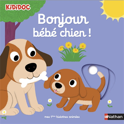 BONJOUR BEBE CHIEN !
