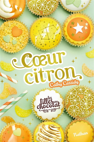 COEUR CITRON T.10 LES FILLES AU CHOCOLAT