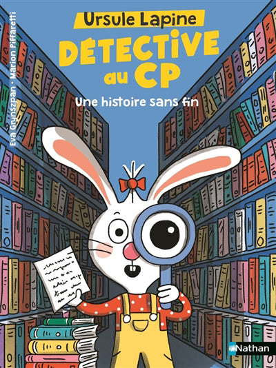 URSULE LAPINE DETECTIVE AU CP UNE HISTOIRE SANS FIN