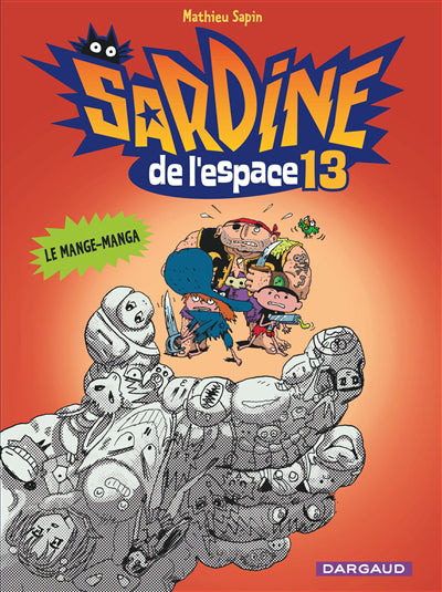 SARDINE DE L'ESPACE T13 - Le mange-manga