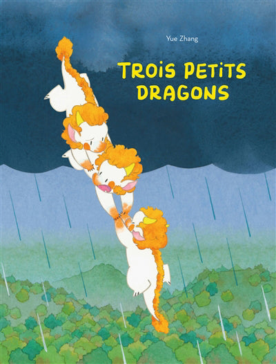 TROIS PETITS DRAGONS