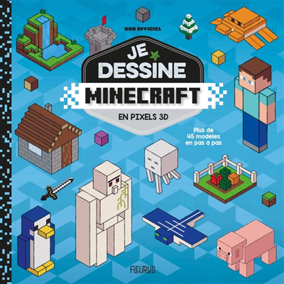 JE DESSINE MINECRAFT  EN PIXELS 3D
