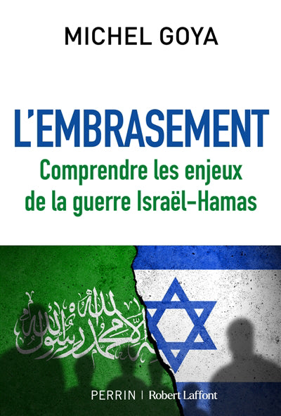 EMBRASEMENT  COMPRENDRE LES CONSEQUENCES DE LAGUERRE ISRAEL-H