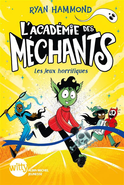 ACADEMIE DES MECHANTS T03 -JEUX HORRIF..