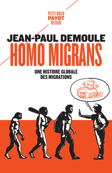 HOMO MIGRANS - UNE HISTOIRE GLOBALE DES MIGRATION S