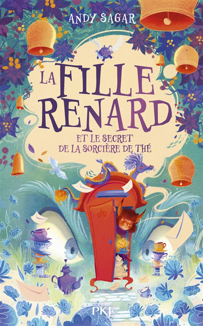FILLE-RENARD ET LE SECRET DE LA SORCIERE DU THE T.03