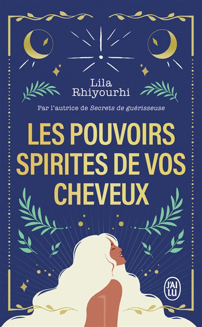 POUVOIRS SPIRITES DE VOS CHEVEUX