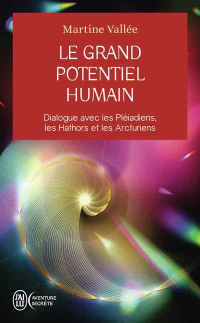 GRAND POTENTIEL HUMAIN - DIALOGUE AVEC LES PLEIADIENS, LES HAT