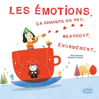 EMOTIONS, CA CHAHUTE UN PEU BEAUCOUP ENORMEMENT