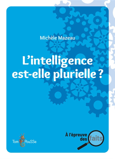 INTELLIGENCE EST-ELLE PLURIELLE ?