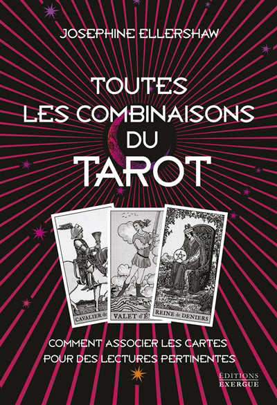 TOUTES LES COMBINAISONS DU TAROT : COMMENT ASSOCIER LES CARTES PO
