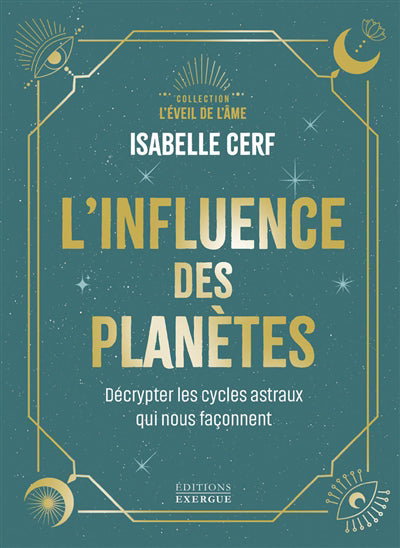 INFLUENCE DES PLANETES DECRYPTER LES CYCLES AASTRAUX QUI NOU