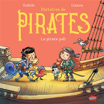 HISTOIRES DE PIRATES :LE PIRATE POLI