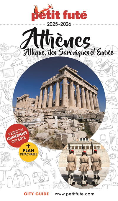 ATHENES 2025 PETIT FUTE - ATTIQUE ,ILES SARONIQUESET D'EUBEE