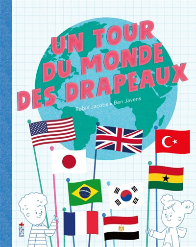 UN TOUR DU MONDE DES DRAPEAUX