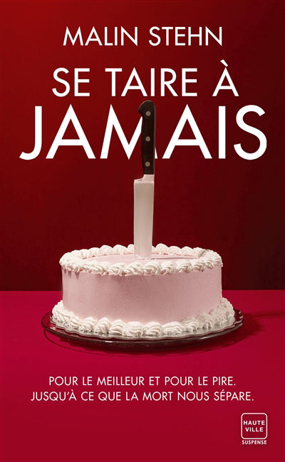 SE TAIRE A JAMAIS