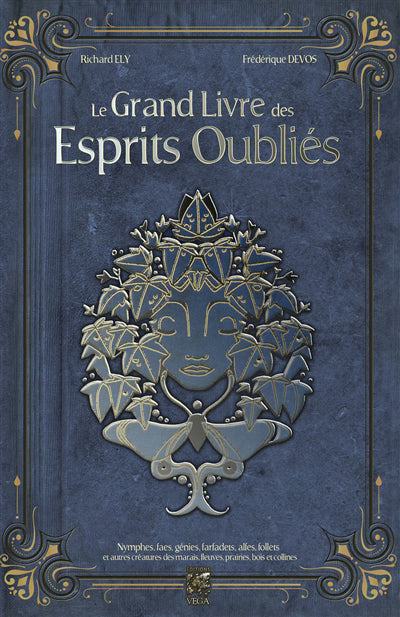 GRAND LIVRE DES ESPRITS OUBLIES - NYMPHES, FAES, GENIES, FARFA