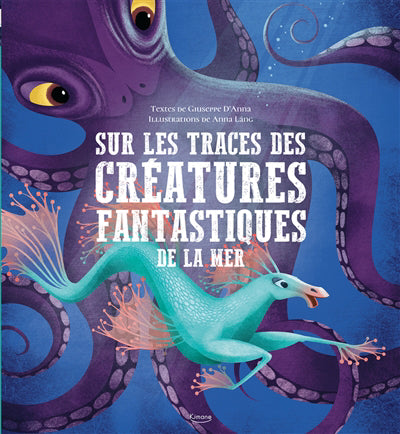 SUR LES TRACES DES CREATURES FANTASTIQUES DE LA   MER