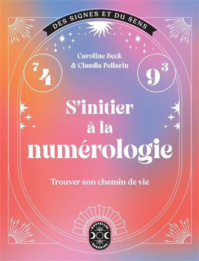 S'INITIER A LA NUMEROLOGIE