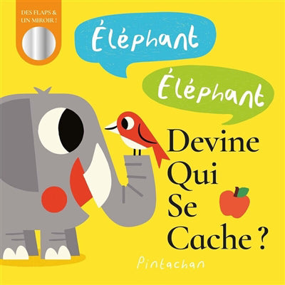 ELEPHANT ELEPHANT  DEVINE QUI SE CACHE ?