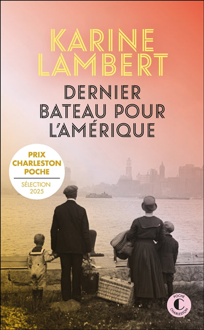 DERNIER BATEAU POUR L'AMERIQUE