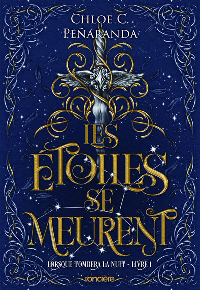 LES ÉTOILES SE MEURENT : LORSQUE TOMBERA LE NUIT LIVRE 1 | CHLOE C. PENARANDA