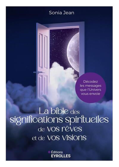 BIBLE DES SIGNIFICATIONS SPIRITUELLES DE VOS RE   VES ET DE VOS V