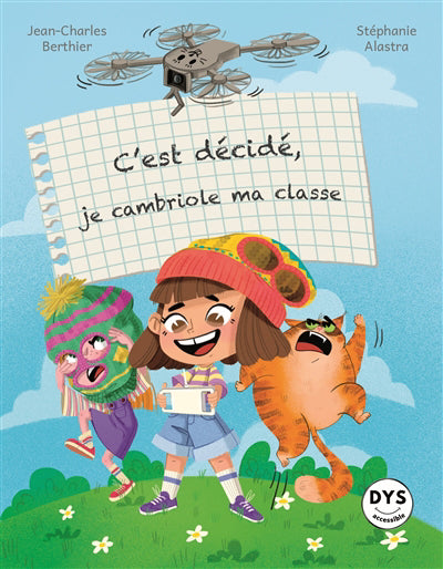 C'EST DECIDE, JE CAMBRIOLE MA CLASSE