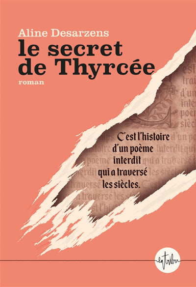 SECRET DE THYRCEE - C'EST L'HISTOIRE D'UN POEME INTERDIT QUI