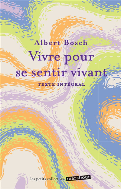 VIVRE POUR SE SENTIR VIVANT