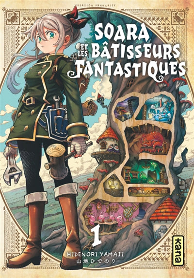 SOARA ET LES BATISSEURS FANTASTIQUES 01