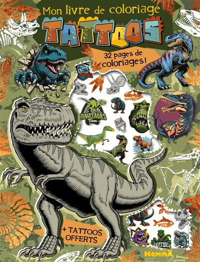 MON LIVRE DE COLORIAGE TATTOOS (DINOS) - 32 PAGES COLORIAGES   +