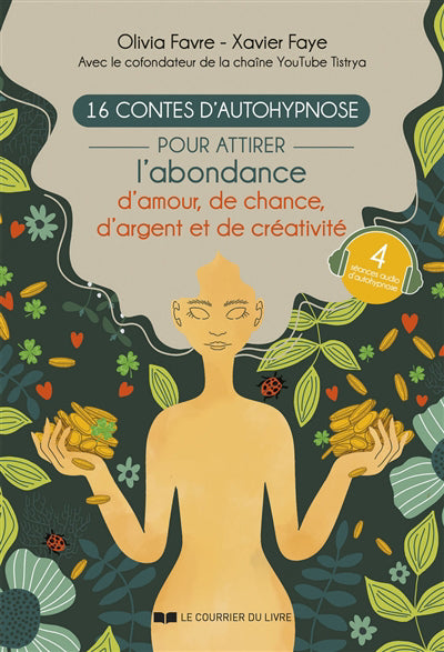 16 CONTES D'AUTOHYPNOSE POUR ATTIRER L'ABONDANCE, LA CHANCE, L'AM