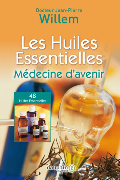 HUILES ESSENTIELLES, MEDECINE D'AVENIR