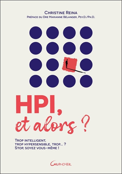 HPI, ET ALORS ? TROP INTELLIGENT, TROP HYPERSENSIBLE, TROP... ? S