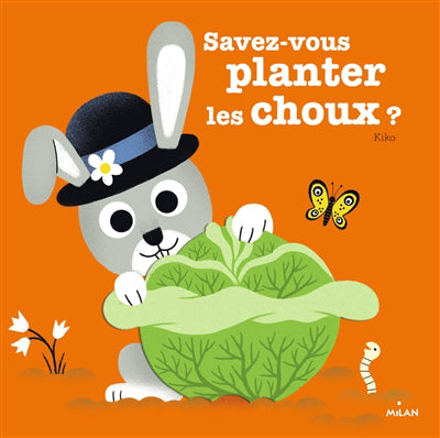 Savez-vous planter les choux